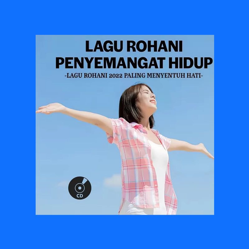 KASET CD LAGU ROHANI PENYEMANGAT HIDUP - KASET CD LAGU ROHANI TERBARU - KASET CD MUSIK ROHANI KRISTE