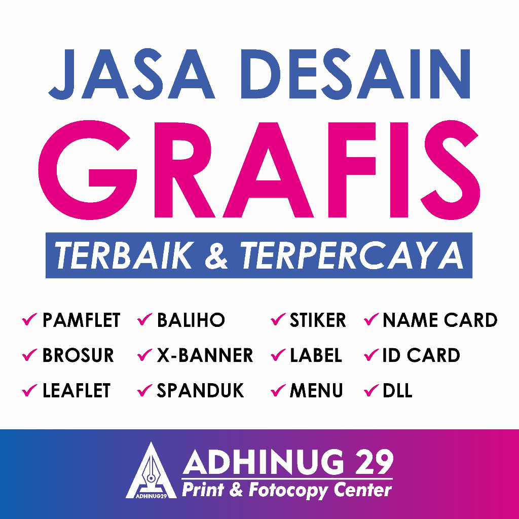 JASA DESAIN GRAFIS │ BROSUR │ BALIHO │ SPANDUK │ KARTU NAMA │ ID CARD │ STIKER │ LABEL │ MENU