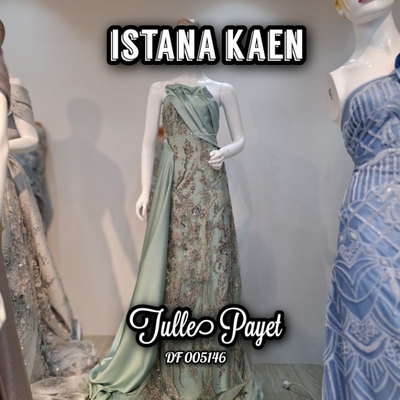 Tulle Payet | Tulle Payet Exclusive | Tulle Payet | Tulle Payet Premium -ISTANAKAEN