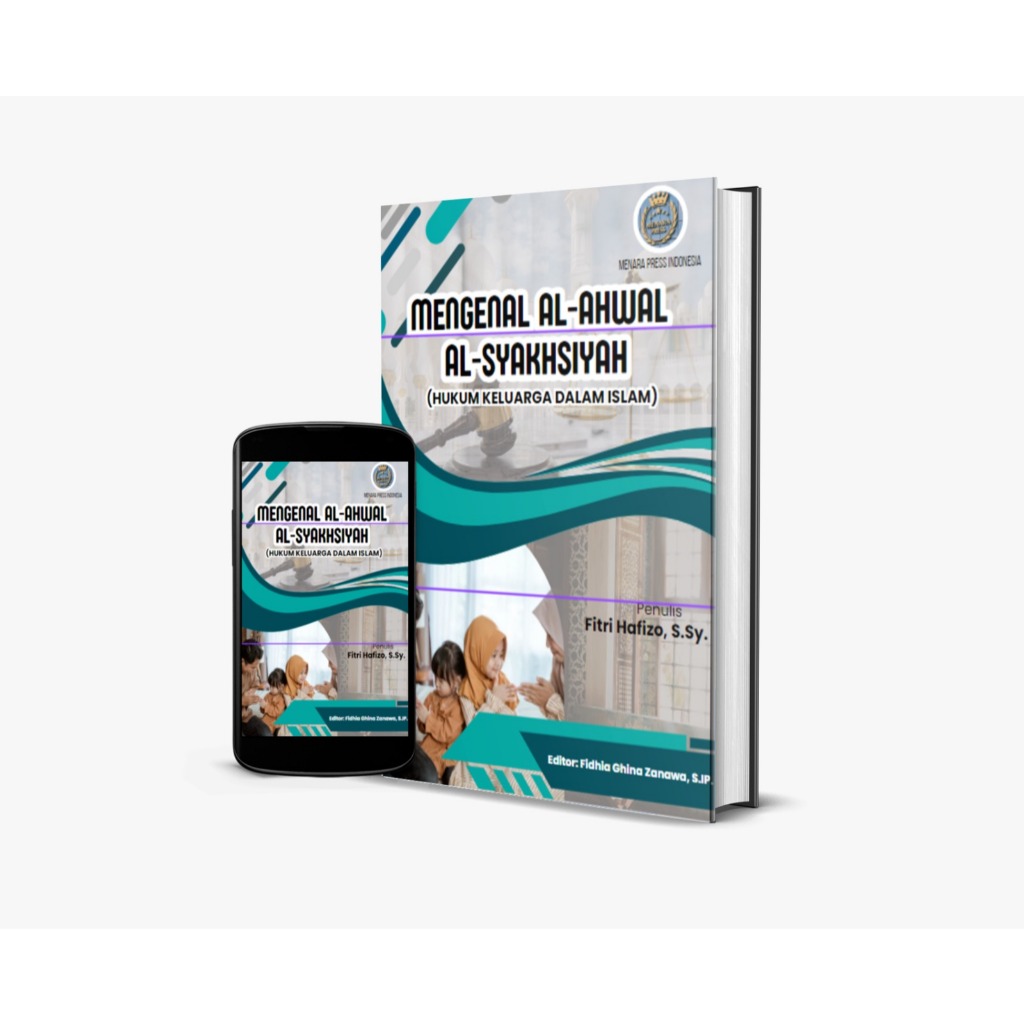 MENGENAL AL-AHWAL AL-SYAKHSIYAH (HUKUM KELUARGA DALAM ISLAM)