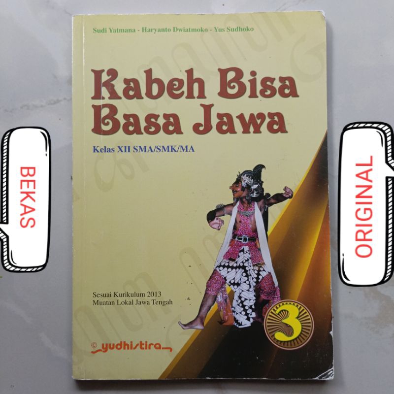 Buku Kabeh Bisa Basa Bahasa Jawa kelas 12 XII 3 III SMA MA Penerbit Yudhistira  Yudistira Kurikulum 