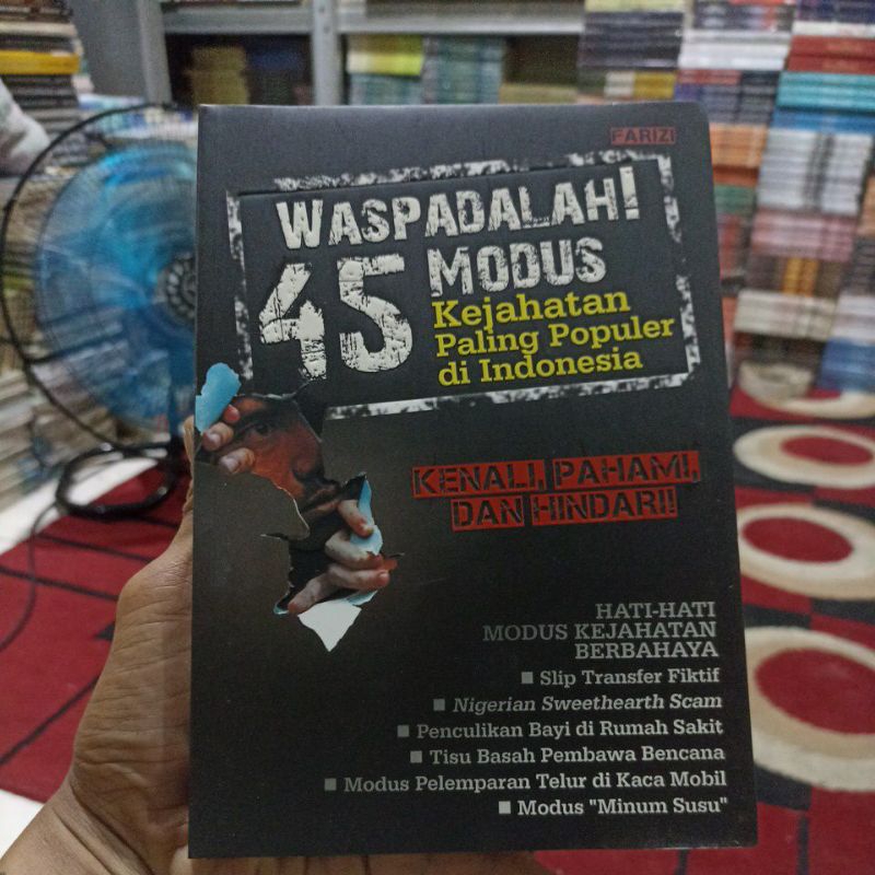 BUKU ILMU SOSIAL / HUKUM / SOSPOL / WASPADALAH 45 MODUS KEJAHATAN PALING POPULER DI INDONESIA / ORIG