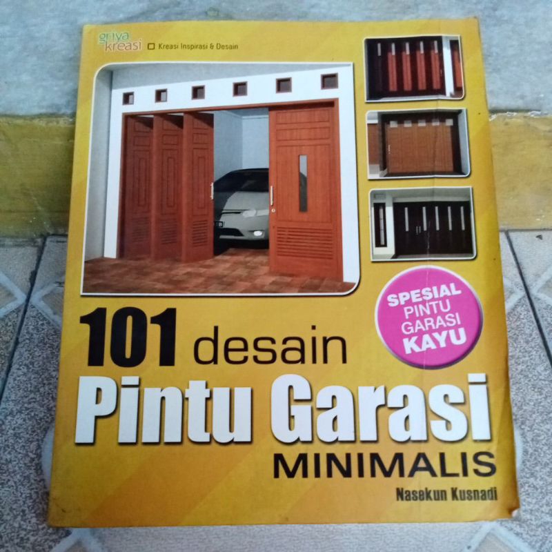 Buku Arsitek - 101 Desain Pintu Garasi Minimalis (Spesial Pintu Garasi Kayu)