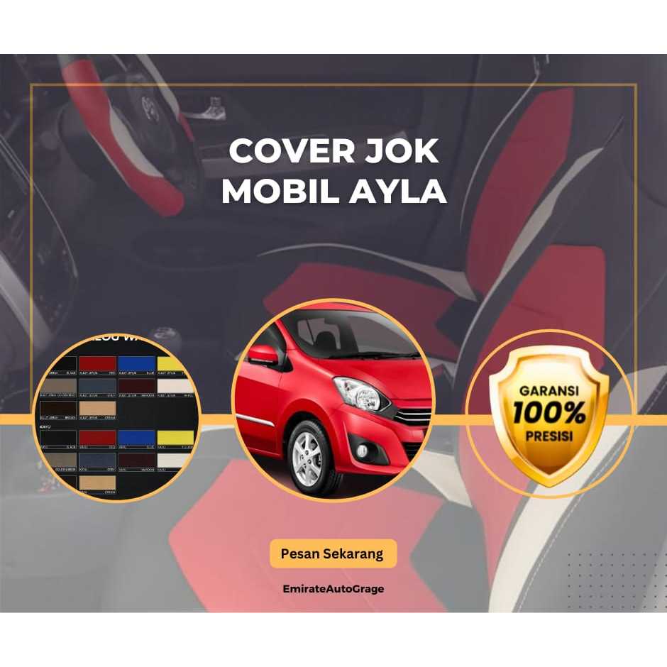 Sarung jok premium custom mobil Ayla : Sesuaikan dengan gaya anda, nyaman dan tahan lama