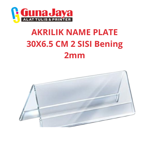 

AKRILIK NAME PLATE 30X6.5 CM 2 SISI Bening 2mm