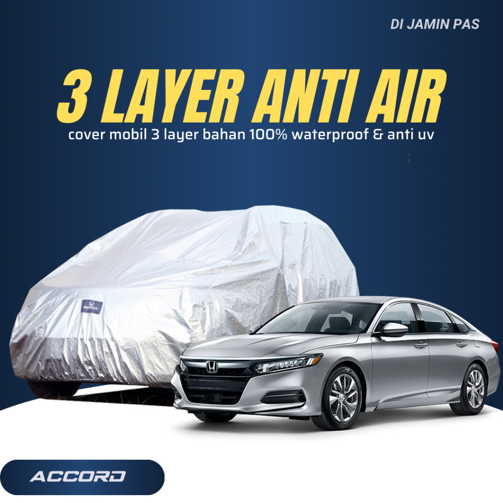 3 LAPIS EXTRA OUTDOOR PREMIUM Body Cover Mobil accord Sarung Mobil accord Mobil accord vti accord ma