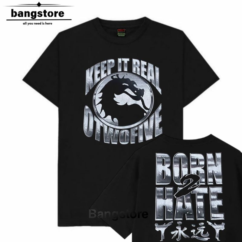 Tshirt - Keep It Real X Otwofive - Born2Hate Limitid Only Realased On Hard2Kill 2024