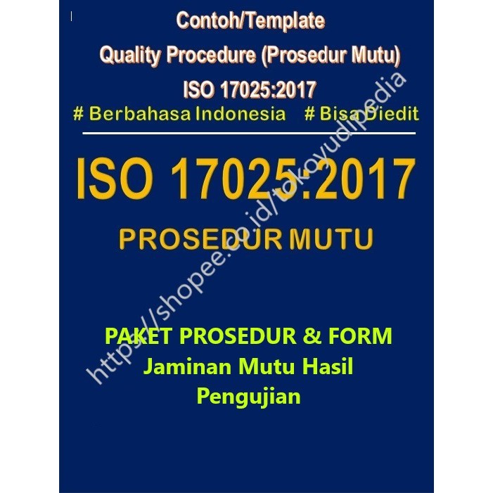 

Softcopy Paket Contoh/Template Prosedur dan Form Jaminan Mutu Hasil Pengujian ISO 17025:2017