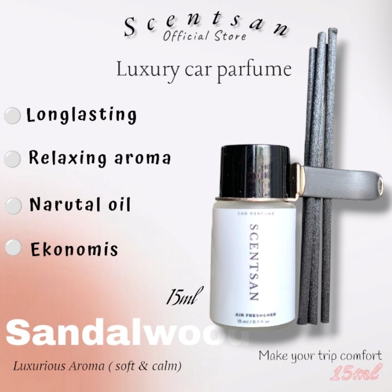 Sandalwood Scentsan Parfume mobil 15ml /pengharum mobil /aroma terapi / Disfuser mobil /parfume mobi
