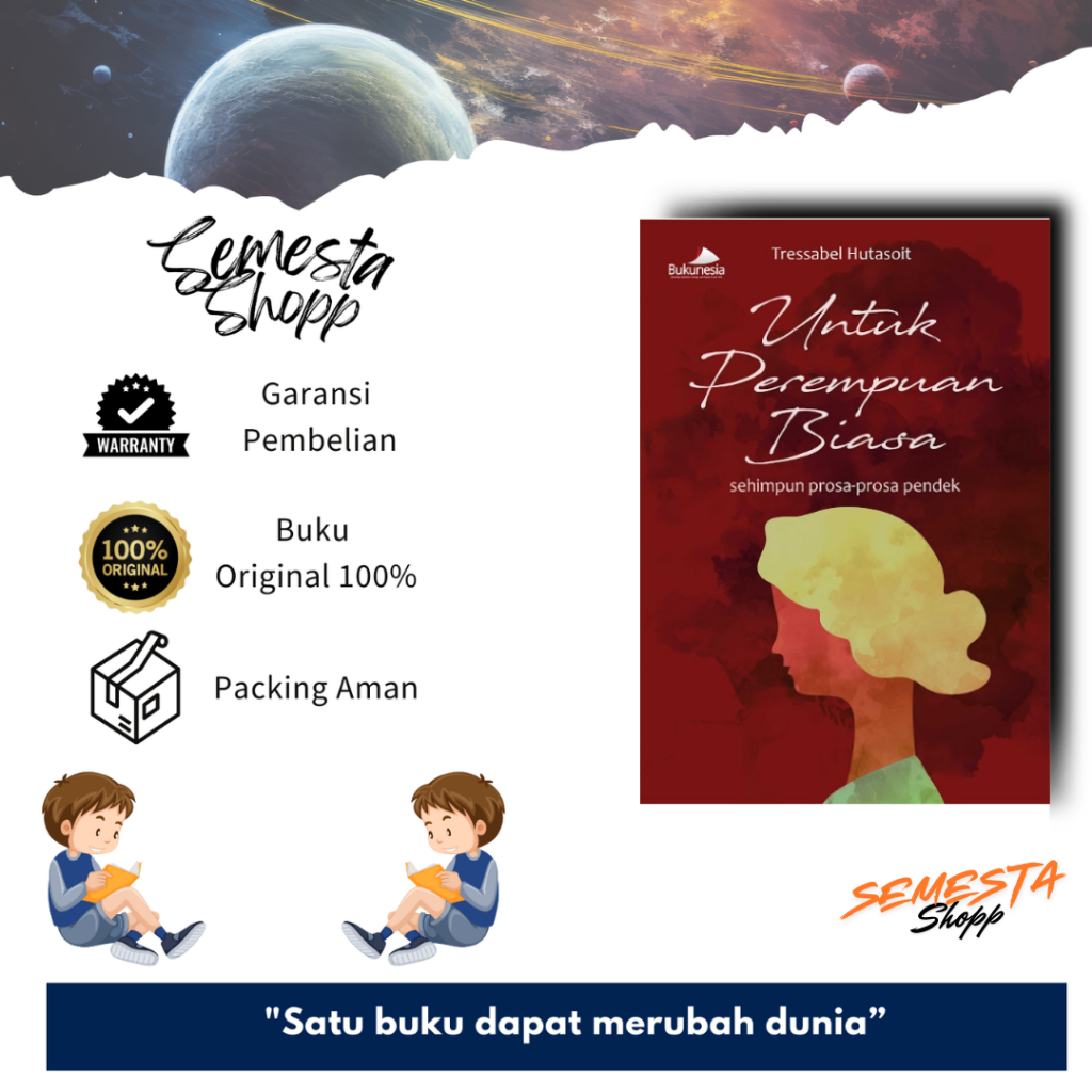 Buku Untuk Perempuan Biasa (Sehimpun Prosa-Prosa Pendek)