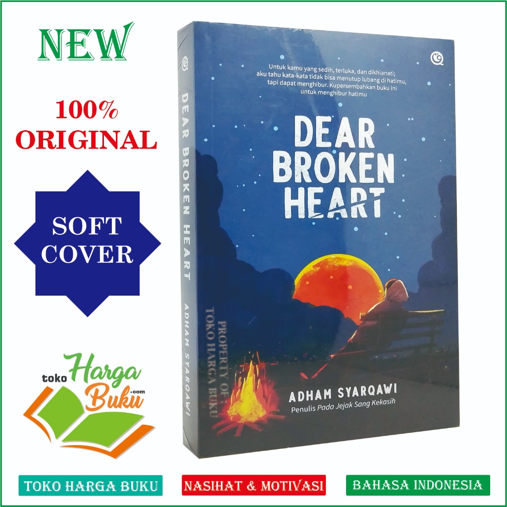 Foto Dear Broken Heart Untuk Kamu yang Sedih Terluka dan Dikhianati Obat Patah & Sakit Hati Penerbit Qaf