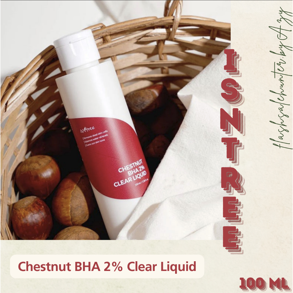 Isntree Chestnut BHA 2% Clear Liquid 100 ml salicylic acid exfoliating toner 2% hydrating clarifying