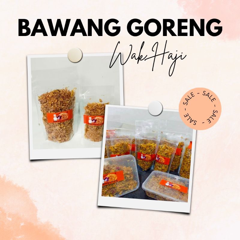 

BAWANG GORENG WAK HAJI ASLI TANPA CAMPURAN