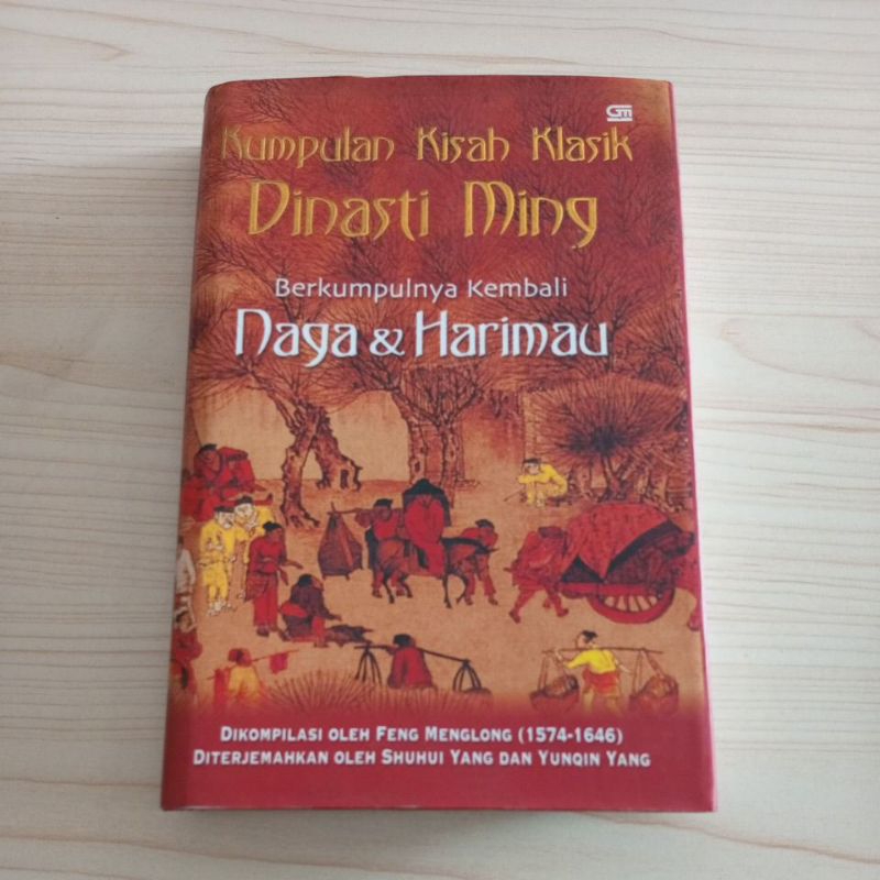 BUKU KUMPULAN KISAH KLASIK DINASTI MING BERTEMUNYA KEMBALI NAGA DAN HARIMAU