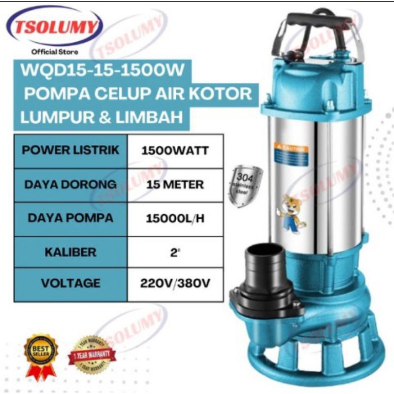 Pompa celup air kotor 1500watt 380V Setenlis 2inch sumber Sibel TSOLUMY ORIGINAL TERMURAH