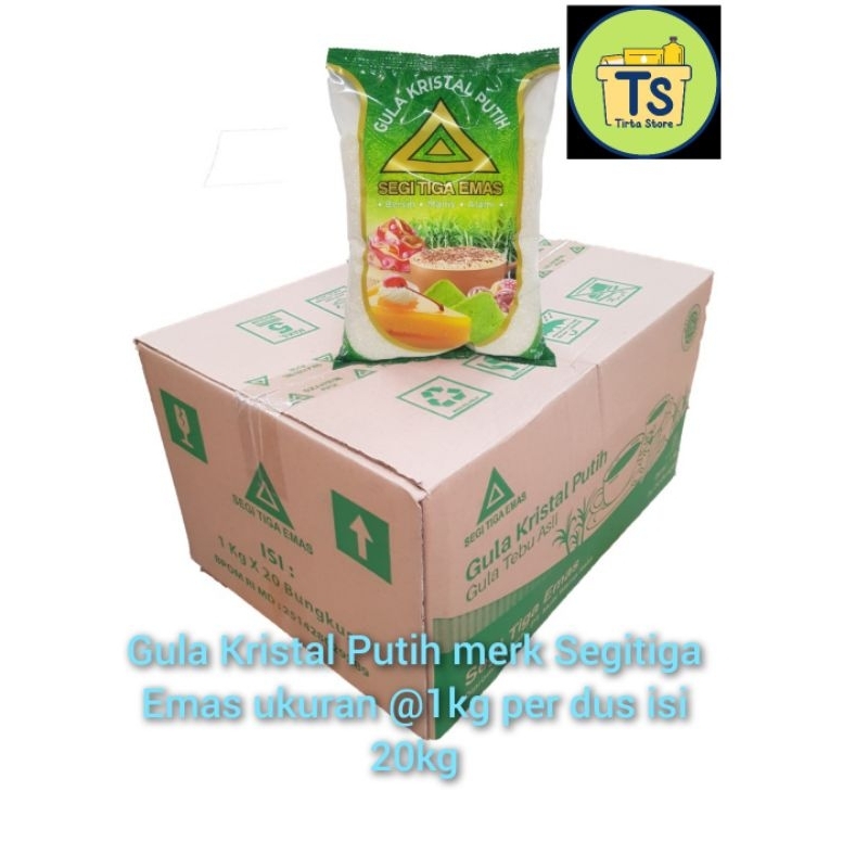 

gula kristal putih merk segitiga emas @1kg per dus isi 20kg(20 bungkus)
