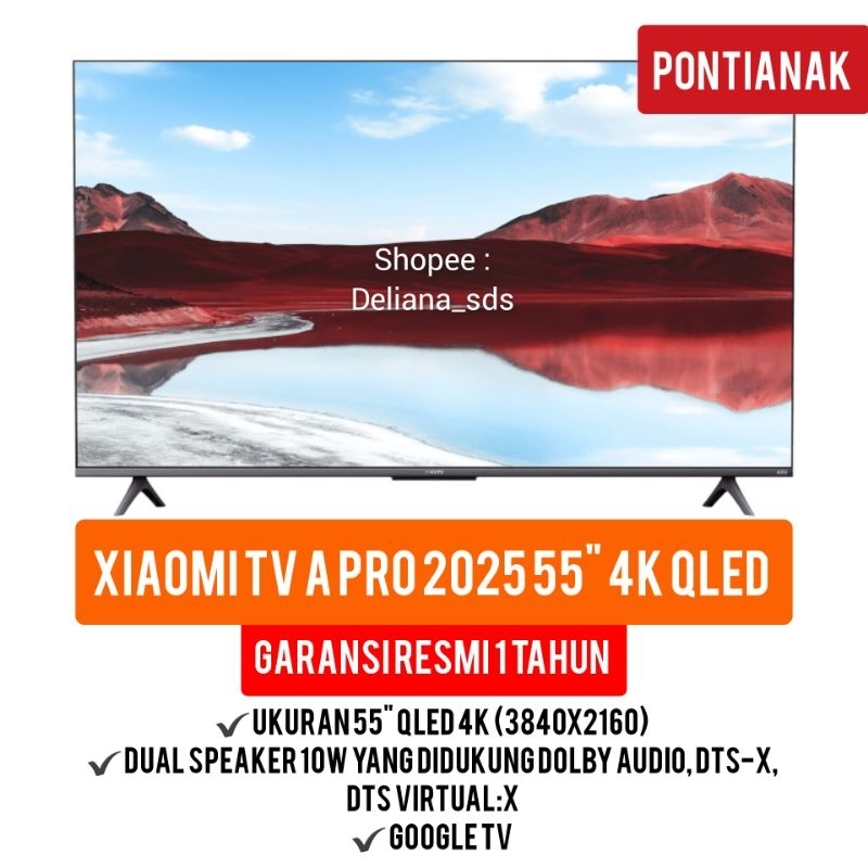 Xiaomi TV A Pro 2025 55" 4K QLED Garansi Resmi 1 Tahun TV Xiaomi A Pro 2025 55" UHD Qled Xiaomi TV A