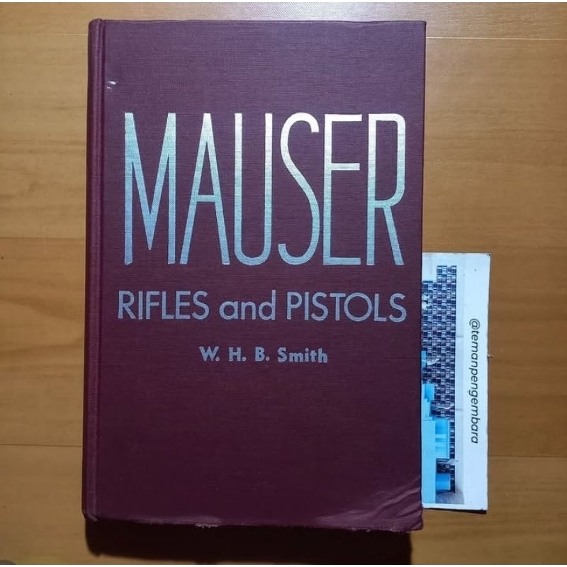 Buku MAUSER Rifles and Pistols - W.H.B. Smith