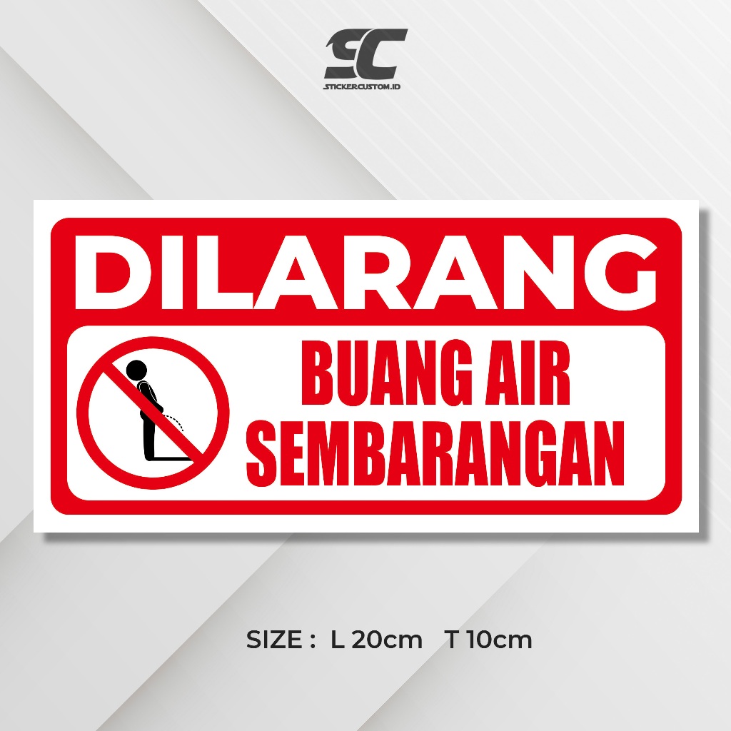 

STIKER VINYL DI LARANG BUANG AIR SEMBARANGAN