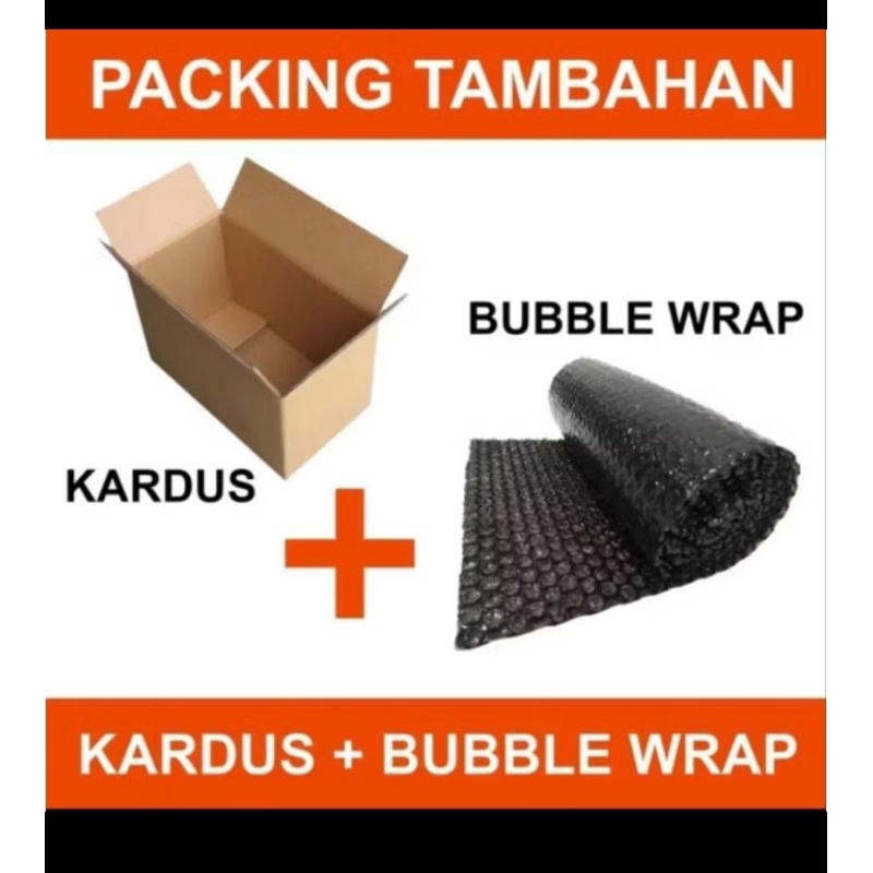 

Packing tambahan Kardus+Buble