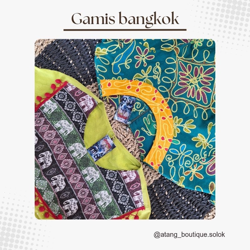 BAJU GAMIS BANGKOK MADE IN THAILAND