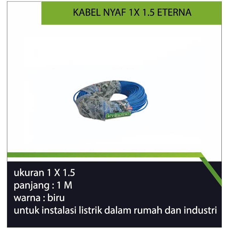 Kabel NYAF 1 X 1.5 ETERNA/kabel eterna/kabel intalasi listrik
