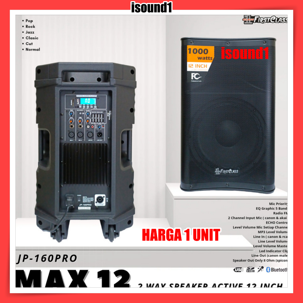 SPEAKER AKTIF FIRSTCLASS MAX 12 / MAX12 PROFESIONAL AKTIF SPEAKER 12 INCH 1 UNIT ORIGINAL