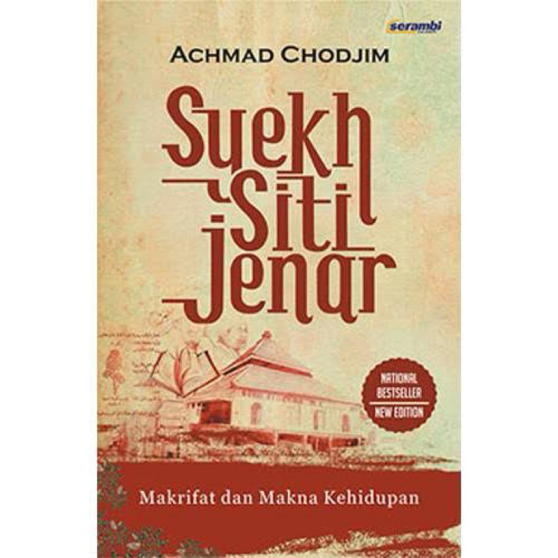 Buku Syekh Siti Jenar: Makrifat dan Makna Kehidupan - Serambi - Achmad Chodjim