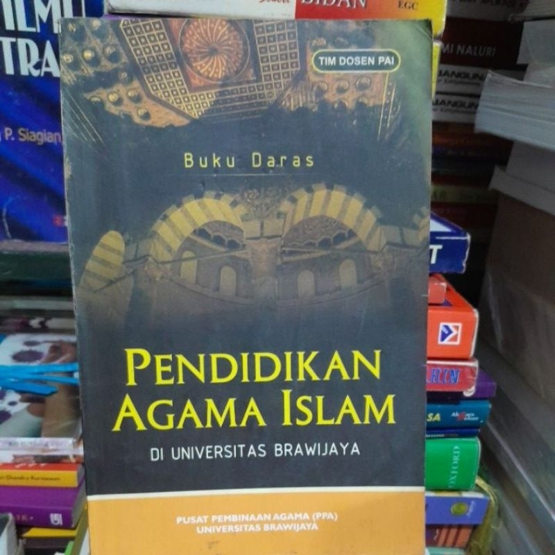 PENDIDIKAN AGAMA ISLAM DI UNIVERSITAS BRAWIJAYA(BUKU SECOND ORIGINAL]