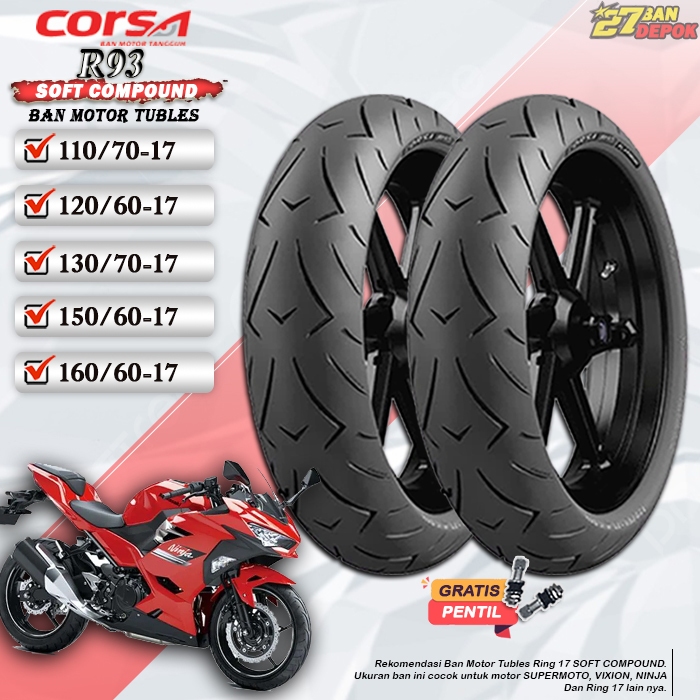 BAN MOTOR TUBLES CORSA R93 RING 17 TUBLES BAN DEPAN BELAKANG MOTOR NINJA VIXION SUPERMOTO RING 17