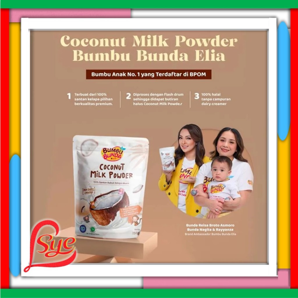 

Bumbu Bunda Elia Coconut Milk Powder 150gr - BB Booster MPASI - Santan Organik - Lemak MPASI - SYE