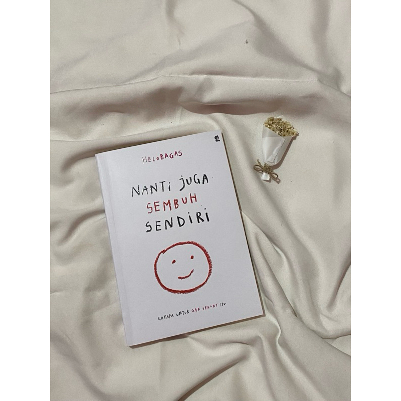 

[preloved] nanti juga sembuh sendiri by helo bagas