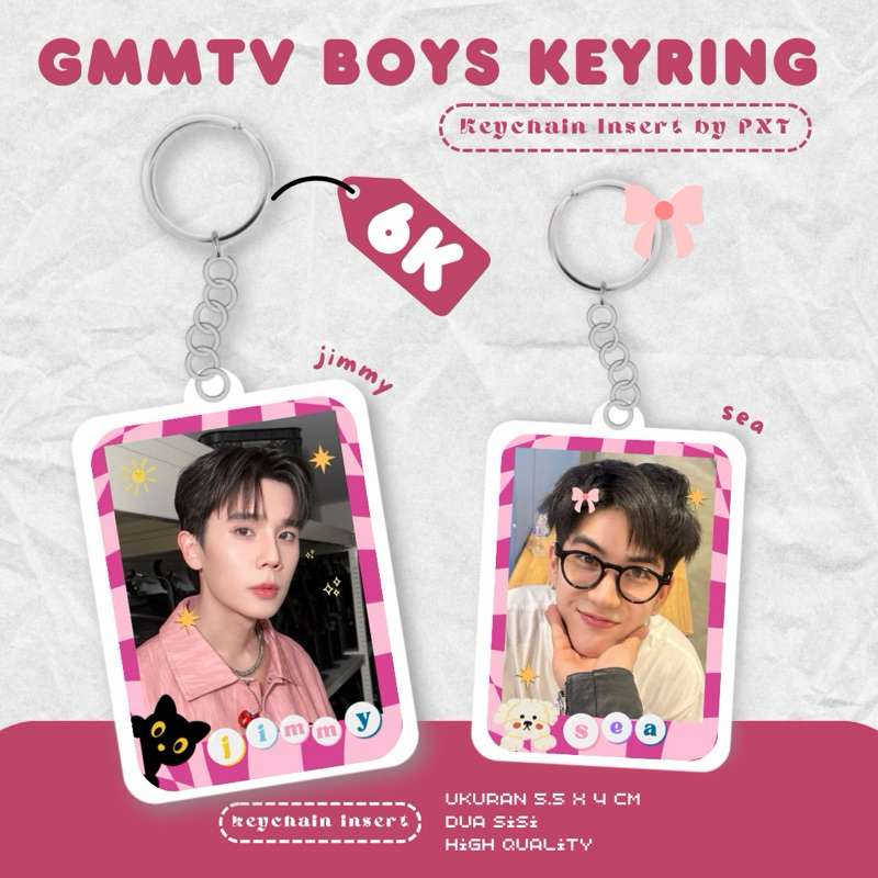 [READY STOCK] KEYRING JIMMYSEA PONDPHUWIN JOONGDUNK GEMINIFOURTH AOUBOOM WINNYSATANG GMMTV BOYS OHML