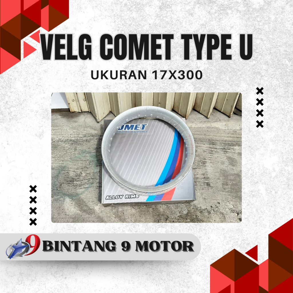 VELG COMET TYPE U-SHAPE UKURAN 17x300-BINTANG SEMBILAN MOTOR