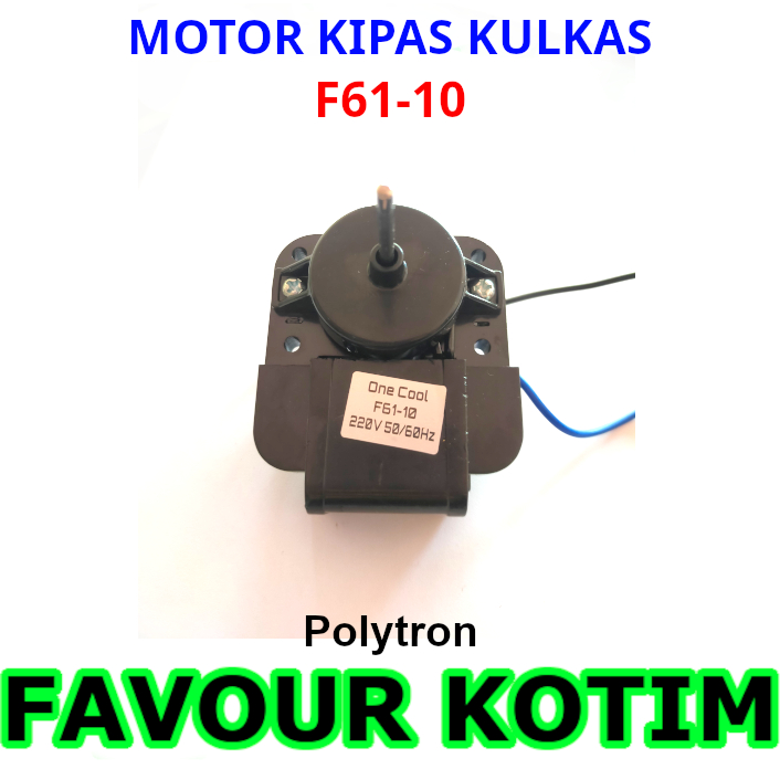 DINAMO MOTOR KIPAS KULKAS POLYTRON F61 10 AS 3MM FAN BLOWER 6 WATT FVKOTIM