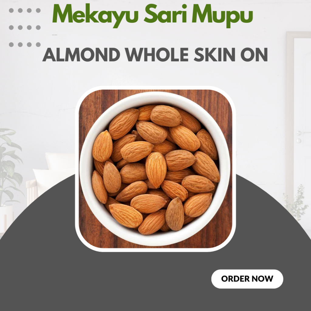 

Almond Whole Skin On/kacang almond utuh