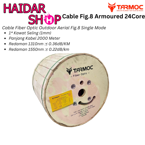 Tarmoc Fiber Optic Cable Fig 8 Armoured 24 Core 2000m | Kabel Fiber Optik Fig8 armored Indoor Outdoo