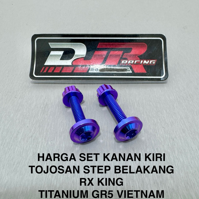 BAUT TOJOSAN STEP BELANG RX KING RXKING TITANIUM GR5 original VIETNAM