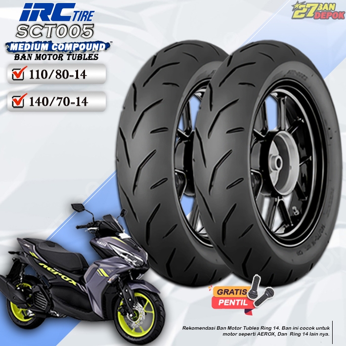 BAN MOTOR AEROX IRC SCT005 RING 14 TUBLES BAN MOTOR TUBELESS AEROX RING 14