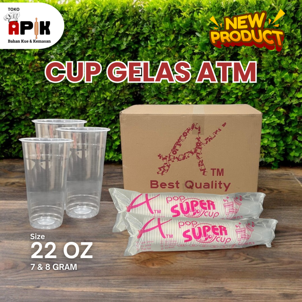 CUP GELAS PLASTIK ATM UKURAN 22OZ / GELAS ES TEH JERUK JUMBO / CUP GELAS