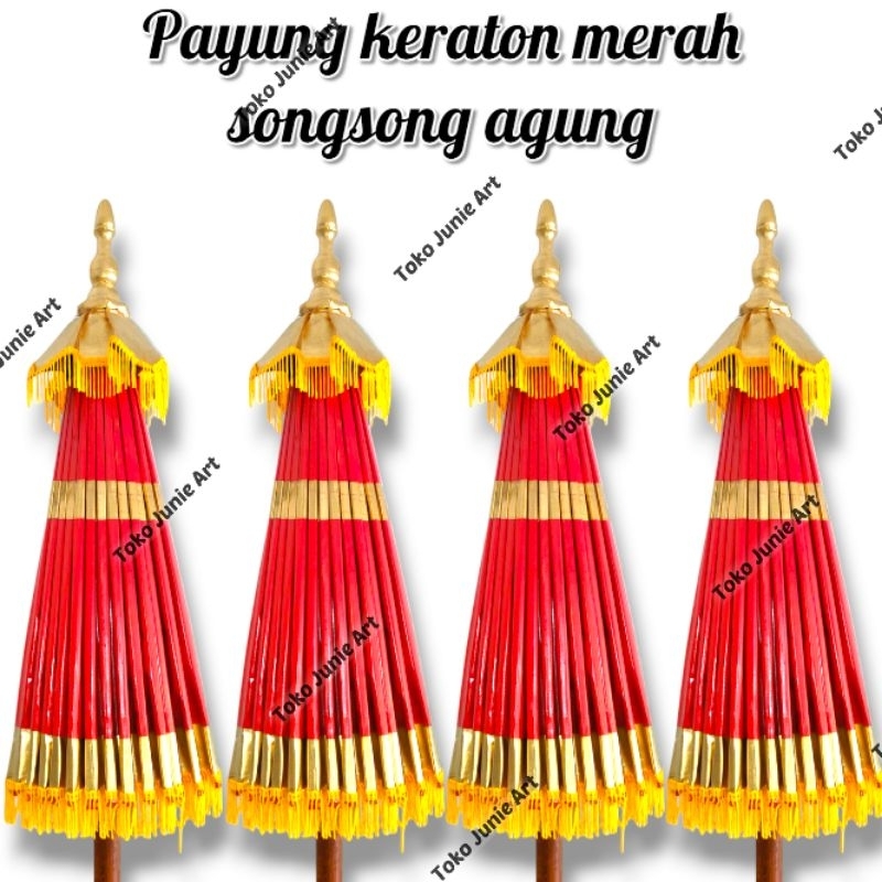 PAYUNG KERATON PAYUNG AGUNG SONGSONG AGUNG PAYUNG RAJA PAYUNG TEDUNG MERAH