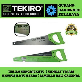 tekiro gergaji kayu  ( sangat tajam khusus kayu keras ) jaminan asli original