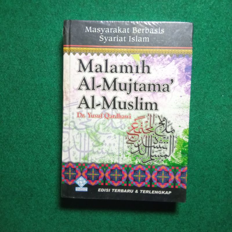 Buku Malamah al-Mujtama' al-Muslim (Masyarakat Berbasis Syariat Islam) - Dr. Yusuf Qardhawi