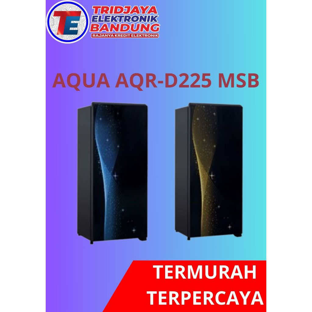 KULKAS AQUA AQR-D225 MSB TRIDJAYA CIBADUYUT
