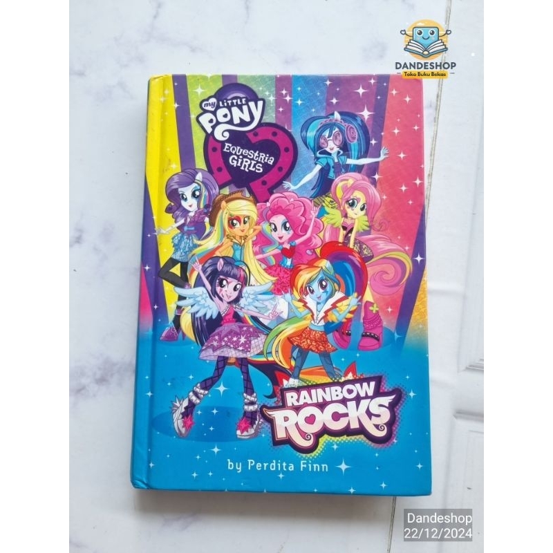 My Little Pony Equestria Girls - Rainbow Rocks by Perdita Finn - Buku Cerita Anak Bekas Preloved BAH