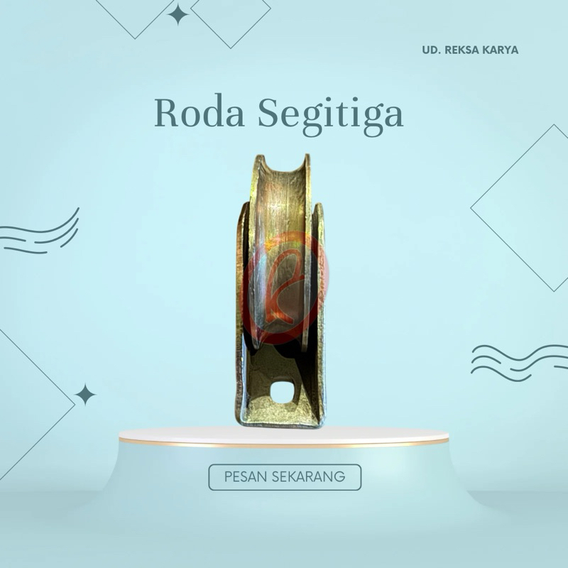 Roda Segitiga , Roda Pagar , Roda Dorong , Roda Geser