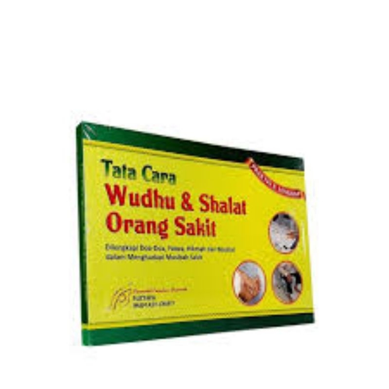 Tata Cara Wudhu dan Shalat Orang sakit Edisi Buku Saku