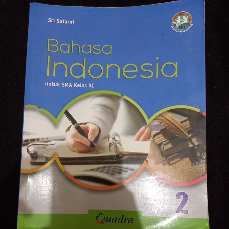 

Buku Paket Bahasa Indonesia Kelas 2 SMA / MAN (Kelas 11) I Quadra I K13 I Buku Paket I Buku Sekolah I Buku preloved