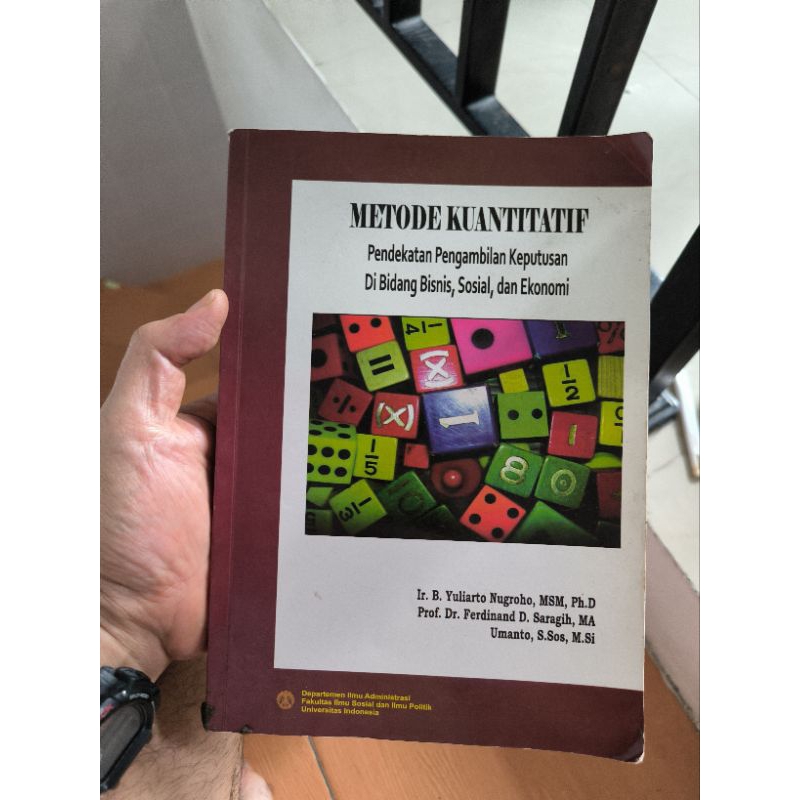 

Buku Metode Kuantitatif Pendekatan Pengambilan Keputusan di Bidang Bisnis, Sosial dan Ekonomi by Yuliarto