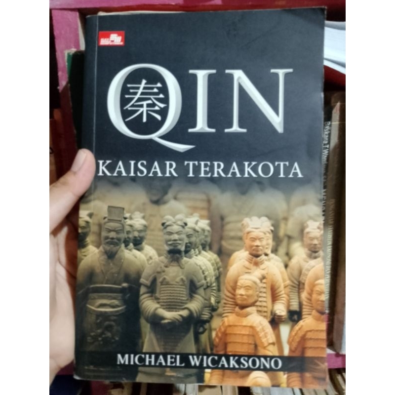 QIN KAISAR TERAKOTA Oleh MICHAEL WICAKSONO GRD